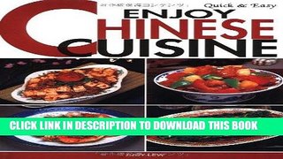 [New] Ebook Quick   Easy Enjoy Chinese Cuisine (Quick   Easy Cookbooks Series) Free Online
