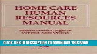 [READ] EBOOK Home Care Human Resources Manual BEST COLLECTION