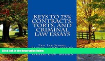 Books to Read  Keys To 75% Contracts, Torts, and Criminal law Essays: e law book, LOOK INSIDE!