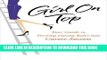 [PDF] Girl on Top: Your Guide to Turning Dating Rules into Career Success Full Online