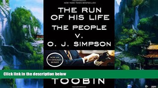 Books to Read  The Run of His Life: The People v. O. J. Simpson  Full Ebooks Most Wanted