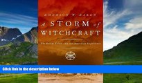 Big Deals  A Storm of Witchcraft: The Salem Trials and the American Experience (Pivotal Moments in