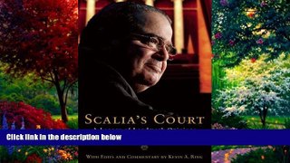 Big Deals  Scalia s Court: A Legacy of Landmark Opinions and Dissents  Full Ebooks Best Seller