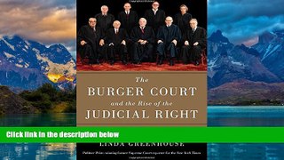 Books to Read  The Burger Court and the Rise of the Judicial Right  Full Ebooks Best Seller