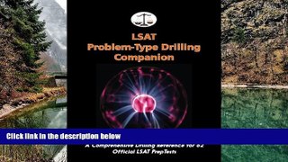 Deals in Books  LSAT Problem-Type Drilling Companion: A Comprehensive Drilling Reference for 82