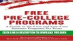 Ebook Free Pre-College Programs: A Guide to No-Cost and Low-Cost Summer Programs for Teens
