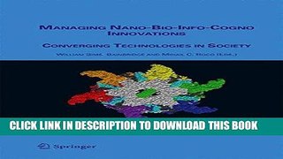 Ebook Managing Nano-Bio-Info-Cogno Innovations: Converging Technologies in Society Free Read