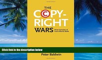 Big Deals  The Copyright Wars: Three Centuries of Trans-Atlantic Battle  Full Ebooks Best Seller