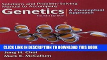 Ebook Solutions and Problem Solving Manual to Accompany Genetics: A Conceptual Approach, 4th
