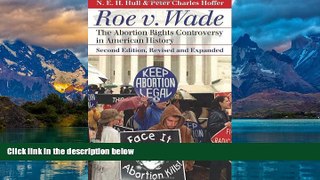 Books to Read  Roe v. Wade: The Abortion Rights Controversy in American History, 2nd Edition