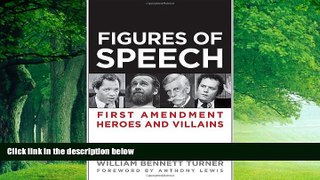 Books to Read  Figures of Speech: First Amendment Heroes and Villains  Full Ebooks Most Wanted