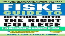 Best Seller Fiske Guide to Getting Into the Right College Free Read