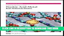 Ebook Nucleic Acid-Metal Ion Interactions: RSC (RSC Biomolecular Sciences) Free Read