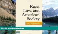 Books to Read  Race, Law, and American Society: 1607-Present (Criminology and Justice Studies)