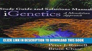 Ebook Study Guide and Solutions Manual for iGenetics: A Mendelian Approach Free Read