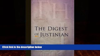 Books to Read  The Digest of Justinian, Volume 3  Full Ebooks Most Wanted