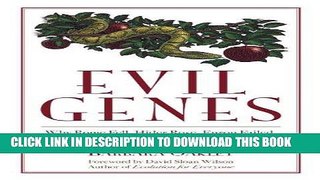 Best Seller Evil Genes: Why Rome Fell, Hitler Rose, Enron Failed, and My Sister Stole My Mother s