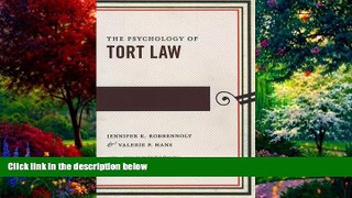 Big Deals  The Psychology of Tort Law (Psychology and the Law)  Full Ebooks Most Wanted