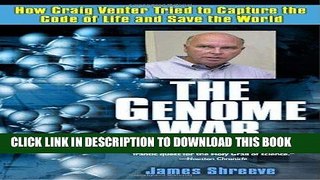 Best Seller The Genome War: How Craig Venter Tried to Capture the Code of Life and Save the World