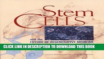 Best Seller Stem Cells and the Future of Regenerative Medicine Free Read