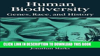 Ebook Human Biodiversity: Genes, Race, and History (Foundations of Human Behavior) Free Read