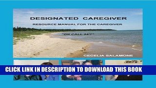 [READ] EBOOK Designated Caregiver - Manual For The Caregiver 