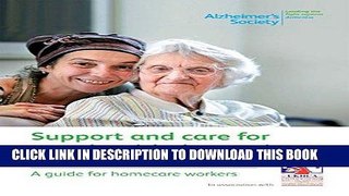 [READ] EBOOK Support and care for people with dementia at home: A guide for homecare workers