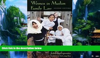 Big Deals  Women in Muslim Family Law, 2nd Edition (Contemporary Issues in the Middle East