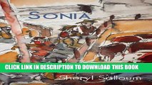 [DOWNLOAD] PDF Sonia: The Life of Bohemian Rancher and Painter Sonia Cornwall, 1919-2006
