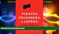 Big Deals  Pirates, Prisoners, and Lepers: Lessons from Life Outside the Law  Best Seller Books