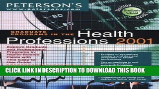 Best Seller Peterson s Graduate Programs in Health Professions 2001: Explore Graduate and