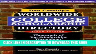 Ebook Dan Cassidy s Worldwide College Scholarship Directory: Thousands of Top Scholarships