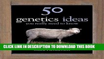 Ebook 50 Genetics Ideas You Really Need to Know (50 Ideas You Really Need to Know series) Free
