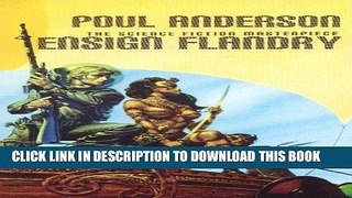 Best Seller Ensign Flandry: The Saga of Dominic Flandry, Agent of Imperial Terra (Volume 1) Free