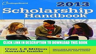 Best Seller Scholarship Handbook 2013: All-New 16th Edition (College Board Scholarship Handbook)