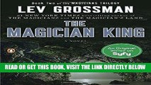 [FREE] EBOOK The Magician King: A Novel (Magicians Trilogy) BEST COLLECTION
