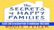 [PDF] The Secrets of Happy Families: Improve Your Mornings, Rethink Family Dinner, Fight Smarter,