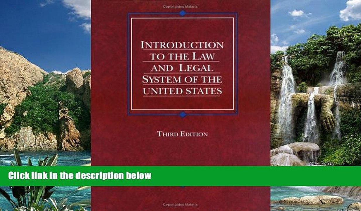 Big Deals  Burnham s Introduction to the Law and Legal System of the United States, 3d (American