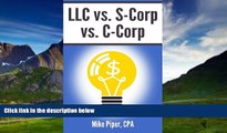 Books to Read  LLC vs. S-Corp vs. C-Corp: Explained in 100 Pages or Less  Best Seller Books Best