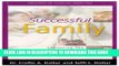 [PDF] The Successful Family: Everything You Need to Know to Build a Stronger Family Full Online