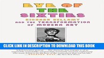 Ebook Eye of the Sixties: Richard Bellamy and the Transformation of Modern Art Free Read