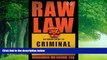 Big Deals  Raw Law: An Urban Guide to Criminal Justice  Full Ebooks Most Wanted