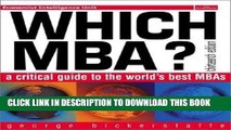 Ebook Which MBA?: A Critical Guide to the World s Best MBAs (13th Edition) Free Download