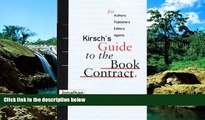 Must Have  Kirsch s Guide to the Book Contract: For Authors, Publishers, Editors, and Agents