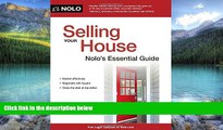 Big Deals  Selling Your House: Nolo s Essential Guide  Full Ebooks Most Wanted