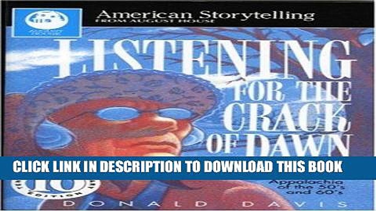 [BOOK] PDF Listening for the Crack of Dawn (American Storytelling (Paperback)) Collection BEST