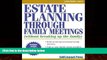 Books to Read  Estate Planning Through Family Meetings: Without Breaking Up the Family