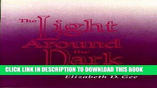 [READ] EBOOK The Light Around the Dark (National League for Nursing Series (All Nln Titles) ONLINE