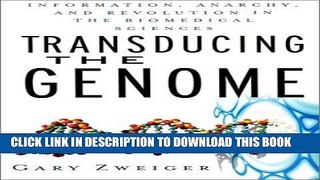 Best Seller Transducing the Genome: Information, Anarchy, and Revolution in The Biomedical