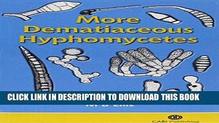 Best Seller More Dematiaceous Hyphomycetes Free Read